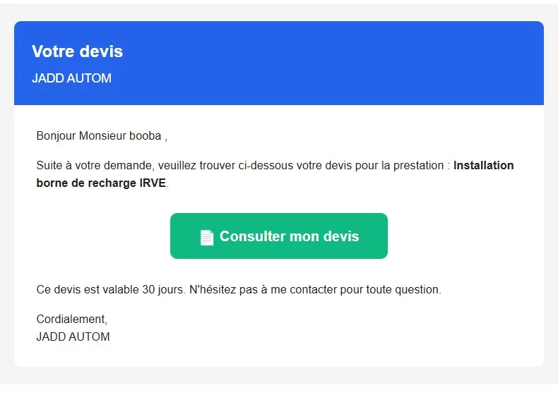 E-mail « Votre devis » reçu par le client, à l'en-tête de l'artisan, avec un bouton vert « Consulter mon devis » et la mention d'une validité de 30 jours.