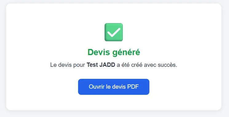 Écran de confirmation : « Devis généré — le devis a été créé avec succès », avec un bouton « Ouvrir le devis PDF ».